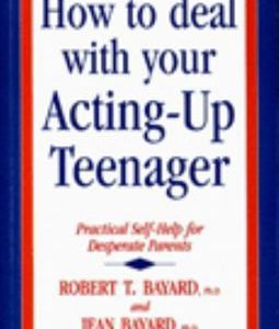 How To Deal With You Acting-up Teenager