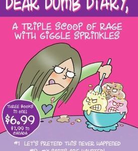 dear dumb diary a triple scoop of rage with giggle sprinkles