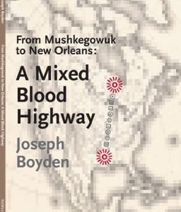From Mushkegowuk to New Orleans: A Mixed Blood highway