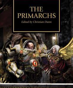 Warhammer - Horus Heresy -  The Primarchs