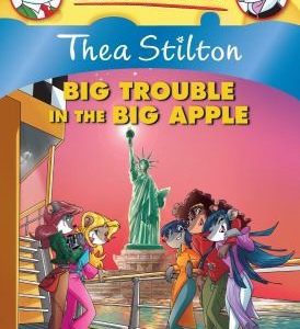 thea stilton big trouble in the big apple