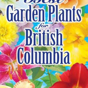 best gardening plants for british columbia