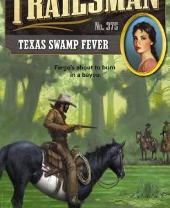 the trailsman #375 - texas swamp fever