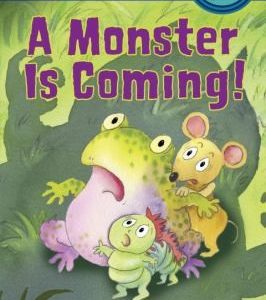 A Monster is Coming