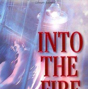 Into The Fire