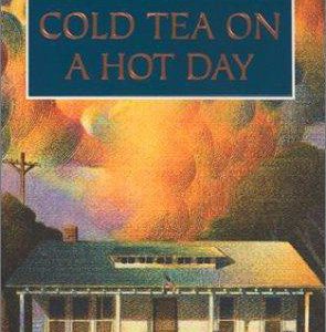 Cold Tea on a Hot Day