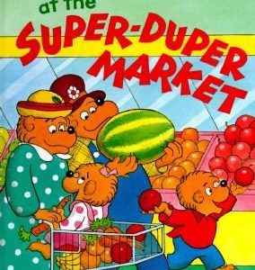 the berenstain bears at the super-dupper market