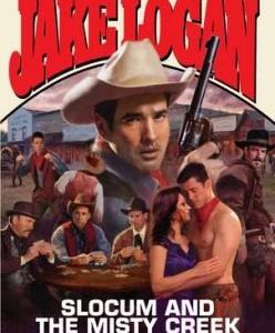 Slocum and the Misty Creek Massacre