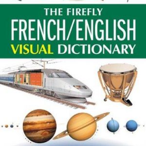the firefly french/english visual dictionary second eiditon