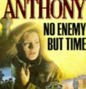 no enemy but time