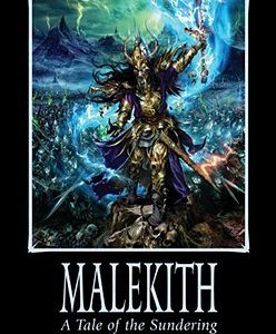 malekith a tale of sundering - time of legends