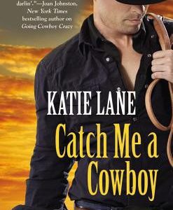 catch me a cowboy