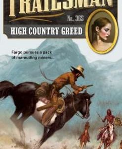 the trailsman # 365 high country greed