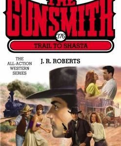 the gunsmith trail to shasta # 376