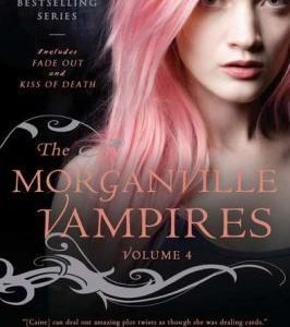 the Morganville Vampires - Vol 4