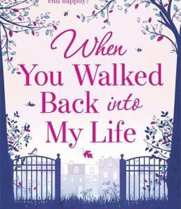 When You Walked Back into My Life