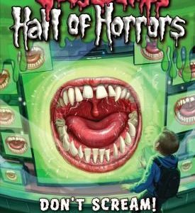 goosebumps hall of horrors don't scream