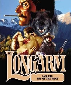 Longarm #412 - And the cry of the Wolf