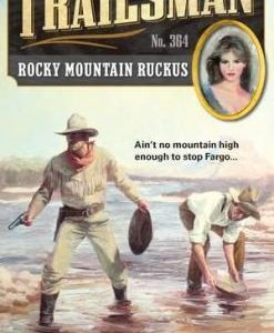 The Trailsman #364 - Rocky Mountain Ruckas