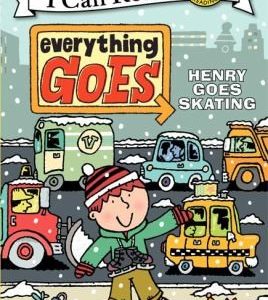 I can read! Everything goes henery goes skating