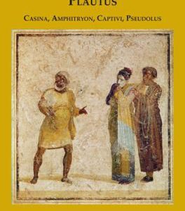 plautus casina, amphitryon, captivi,pseudolus