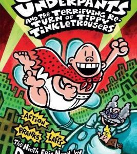Captain Underpants and the Terrifying return of the tippy tinkletrousers