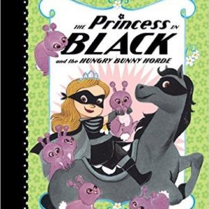 the princess in black and the hungry bunny horde # 3