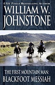 the first mountain man : blackfoot messiah