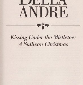 Kissing under the Mistletoe: A Sullivan Christmas