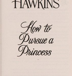 how to pursue a princess
