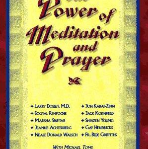 The Power of Meditation and Prayer