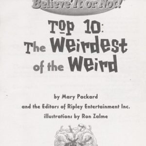 ripley's believe it or not top 10: the weirdest of the weird