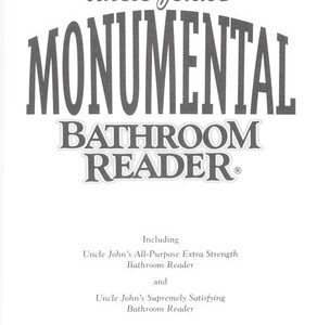 Uncle John's Monumental Bathroom Reader