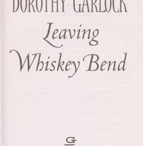 leaving whiskey bend