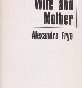 A Perfect Wife And Mother