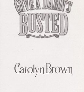 my give a damn's busted