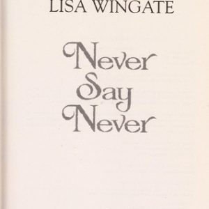 never say Never