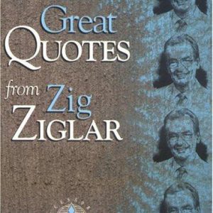 Great Quotes from Zig Ziglar