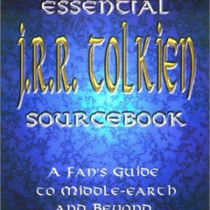 The essential J.r.r tolken Sourcbook