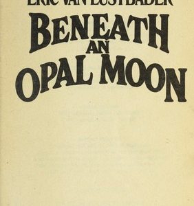Beneath an Opal Moon