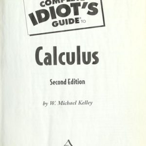 The Complete Idiot's Guide to Calculus