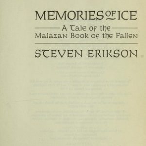 Malazan Book of the Fallen - memories of ice