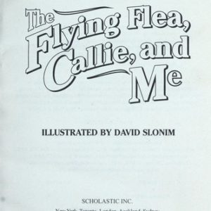 The Flying Flea, Callie, And Me