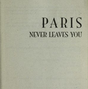Paris Never Leaves You