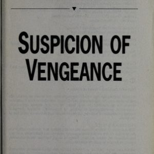 Suspicion Of Vengance