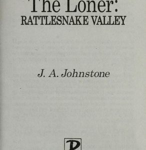 The Loner: Rattlesnake Valley