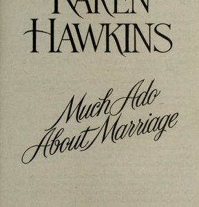 much ado about marriage
