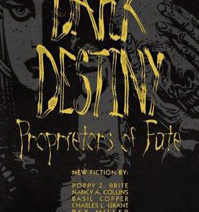 Dark destiny proprietors of fate