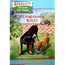 Barkley's School for dogs-Playground Bully