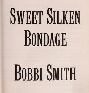 sweet silken bondage